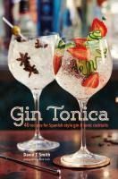 Portada de Gin Tonica: 40 Recipes for Spanish-Style Gin and Tonic Cocktails