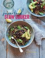 Portada de Superfood Slow Cooker: Healthy Wholefood Meals from Your Slow Cooker