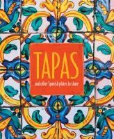 Portada de Tapas: And Other Spanish Plates to Share