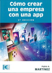 Portada de CÓMO CREAR UNA EMPRESA CON UNA APP. 2ª EDICIÓN