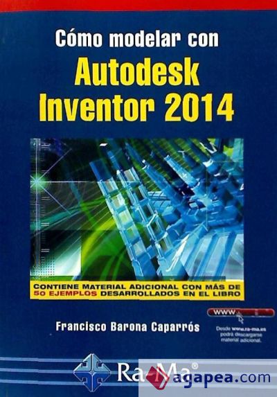 Cómo modelar con Autodesk Inventor 2014