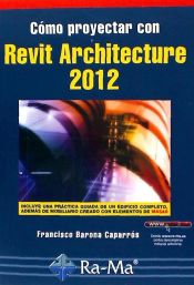 Portada de Cómo proyectar con Revit Architecture 2012