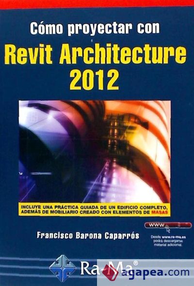 Cómo proyectar con Revit Architecture 2012