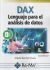 Portada de DAX Lenguaje para el an&aacute;lisis de datos, de Antonio Mench&eacute;n Pe&ntilde;uela