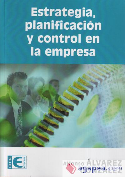 Estrategia, Planificación y Control en la Empresa