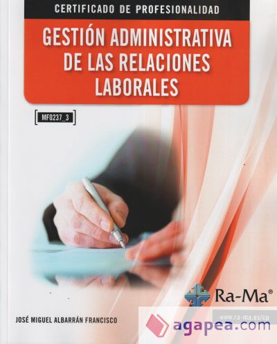 Gestión administrativa de las relaciones laborales. Certificados de profesionalidad. Gestión integrada de recursos humanos