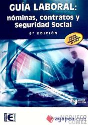 Portada de Guía Laboral. Nóminas, Contratos y Seguridad Social (6ª Edición)