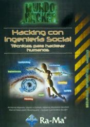 Portada de Hacking con ingeniería social. Técnicas para hackear humanos. Mundo Hacker