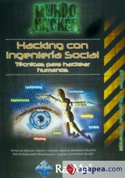 Hacking con ingeniería social. Técnicas para hackear humanos. Mundo Hacker