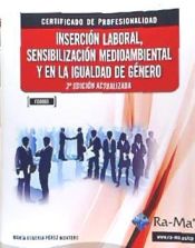 Portada de Inserción laboral, sensibilización medioambiental y en la igualdad de género. Certificados de profesionalidad. Competencias claves