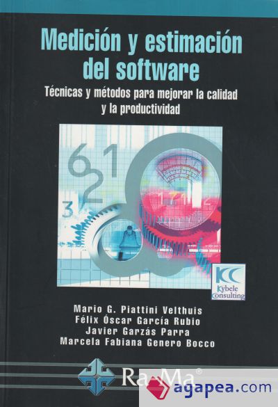 Medición y Estimación del Software: Técnicas y métodos para mejorar la calidad y la productividad