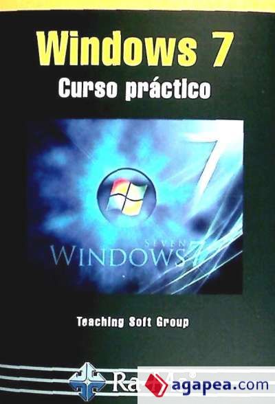 Microsoft Windows 7. Curso práctico