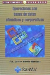 Portada de Operaciones con bases de datos ofim&aacute;ticas y corporativa