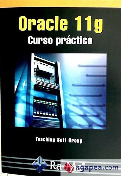 Oracle 11g. Curso práctico