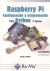 Portada de Raspberry Pi 2ª Edición: Configuración y programación con Python, de Daniel Rodolfo Schmitd