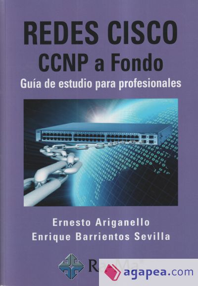 Redes CISCO. CCNP a fondo. Guía de estudio para profesionales