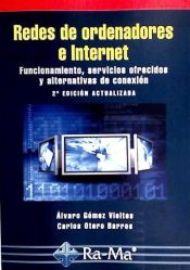 Portada de Redes de ordenadores e Internet: Funcionamiento, servicios ofrecidos y alternativas de conexión. 2ª Edición