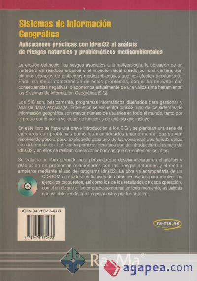 S.I.G.. Aplicaciones prácticas con Idrisi32 al análisis de riesgos naturales y problemáticas medioambientales