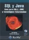 SQL Y JAVA. GUIA PARA SQLJ, JDBC Y TECNOLOGIAS RELACIONADAS - JIM ...