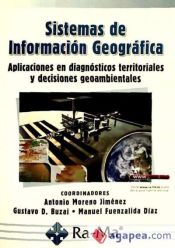 Portada de Sistemas de Información Geográfica. Aplicaciones en diagnósticos territoriales y decisiones geoambientales