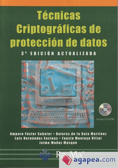 Técnicas Criptográficas de Protección de Datos. 3ª Edición actualizada