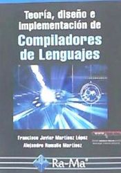 Portada de Teoría, diseño e implementación de compiladores de lenguajes