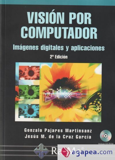 Visi&oacute;n por computador. Im&aacute;genes Digitales y Aplicaciones. 2&ordf; Edici&oacute;n