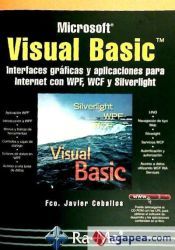 Portada de Visual Basic. Interfaces gr&aacute;ficas y aplicaciones para Internet con WPF, WCF y Silverlight