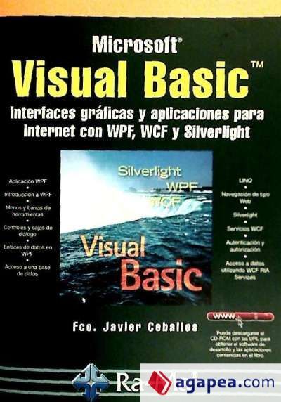 Visual Basic. Interfaces gr&aacute;ficas y aplicaciones para Internet con WPF, WCF y Silverlight