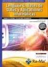 Oposiciones Cuerpo De Profesores De Ense&ntilde;anza Secundaria. Sistemas Y Aplicaciones Inform&aacute;ticas (f.p.). Vol. Iii. Lenguaje C, Bases De Datos Y Aplicaciones Inform&aacute;ticas