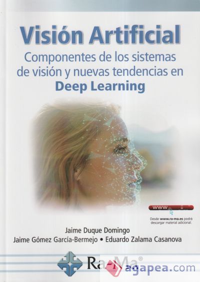 Visi&oacute;n Artificial. Componentes de los sistemas de visi&oacute;n y nuevas tendencias en Deep Learning