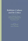 Rabbinic Culture and Its Critics