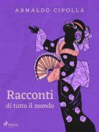 Portada de Racconti di tutto il mondo (Ebook)