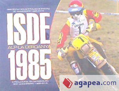 ISDE 1985 30 ANIVERSARIO: ALP LA CERDANYA ISDE 1985 30 ANIVERSARIO: ALP LA CERDANYA