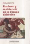 Racismo y resistencia en la Europa daltónica