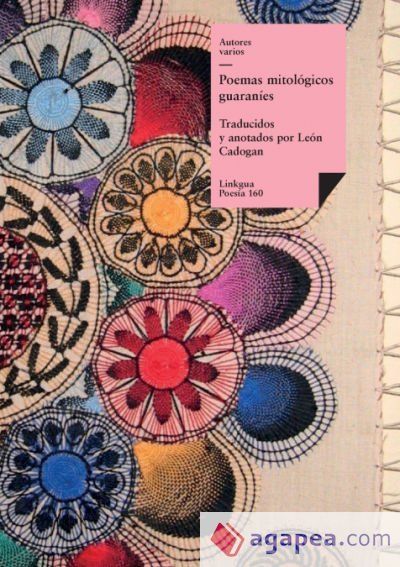 Poemas mitol&oacute;gicos guaran&iacute;es