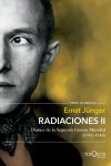 Radiaciones II: Diarios de la Segunda Guerra Mundial (1943-1948)