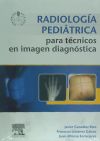 Radiología Pediátrica Para Técnicos En Imagen Diagnóstica