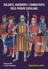 Soldats, Guerrers I Combatents Dels Països Catalans