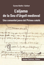 Portada de L'aljama de la Seu d'Urgell medieval: Una comunitat jueva del Pirineu català