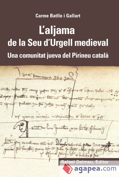 L'aljama de la Seu d'Urgell medieval: Una comunitat jueva del Pirineu català