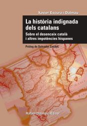 Portada de LA HISTÒRIA INDIGNADA DELS CATALANS