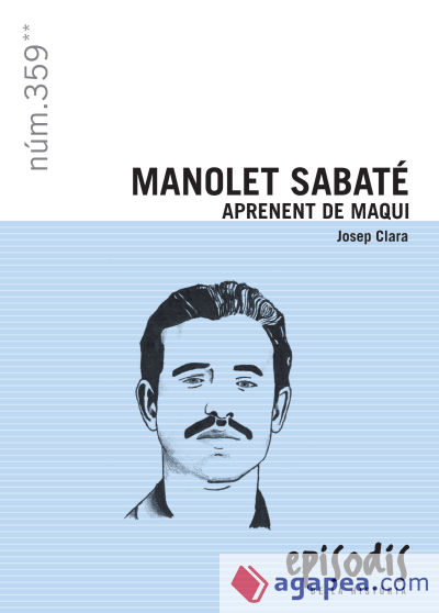 Manolet Sabaté: Aprenent de maqui