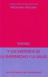 Rafael y los misterios de la enfermedad y la salud