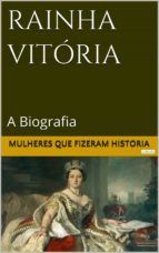 Portada de Rainha Vitória: A Biografia (Ebook)