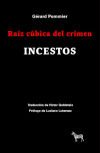 Raíz Cúbica Del Crimen. Incestos