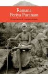 Ramana Periya Puranam: El viaje interior de 75 antiguos devotos de Sri Ramana Maharshi