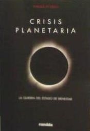 Portada de CRISIS PLANETARIA : EL FIN DEL ESTADO DE BIENESTAR