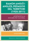 Ramon Amigó i Anglès, pedagog del territori (1925-2011)