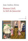 Ramon Llull, lo foll de Jesucrist